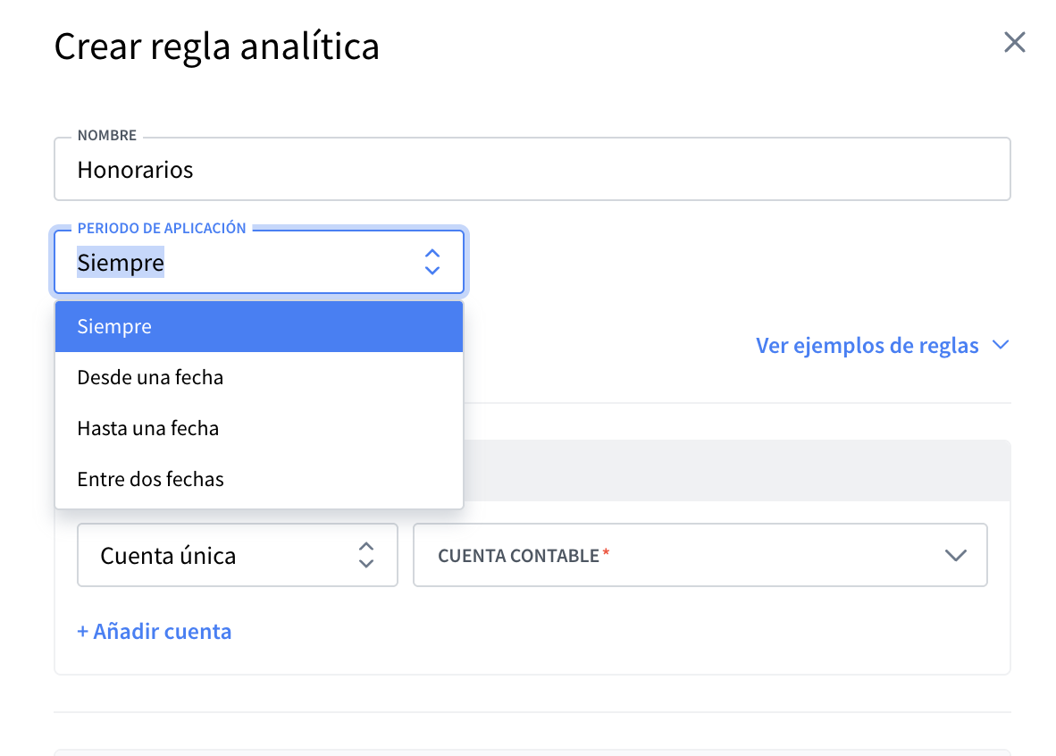 Desplegable de "Periodo de aplicación" abierto en la ventana Crear regla analítica, mostrando las opciones Siempre (seleccionada), Desde una fecha, Hasta una fecha y Entre dos fechas, con el campo Nombre rellenado como "Honorarios".